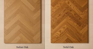 Engineered Italian Oak vs Solid Oak. Which Gives Better Long Term Value Italian Oak vs Solid Oak